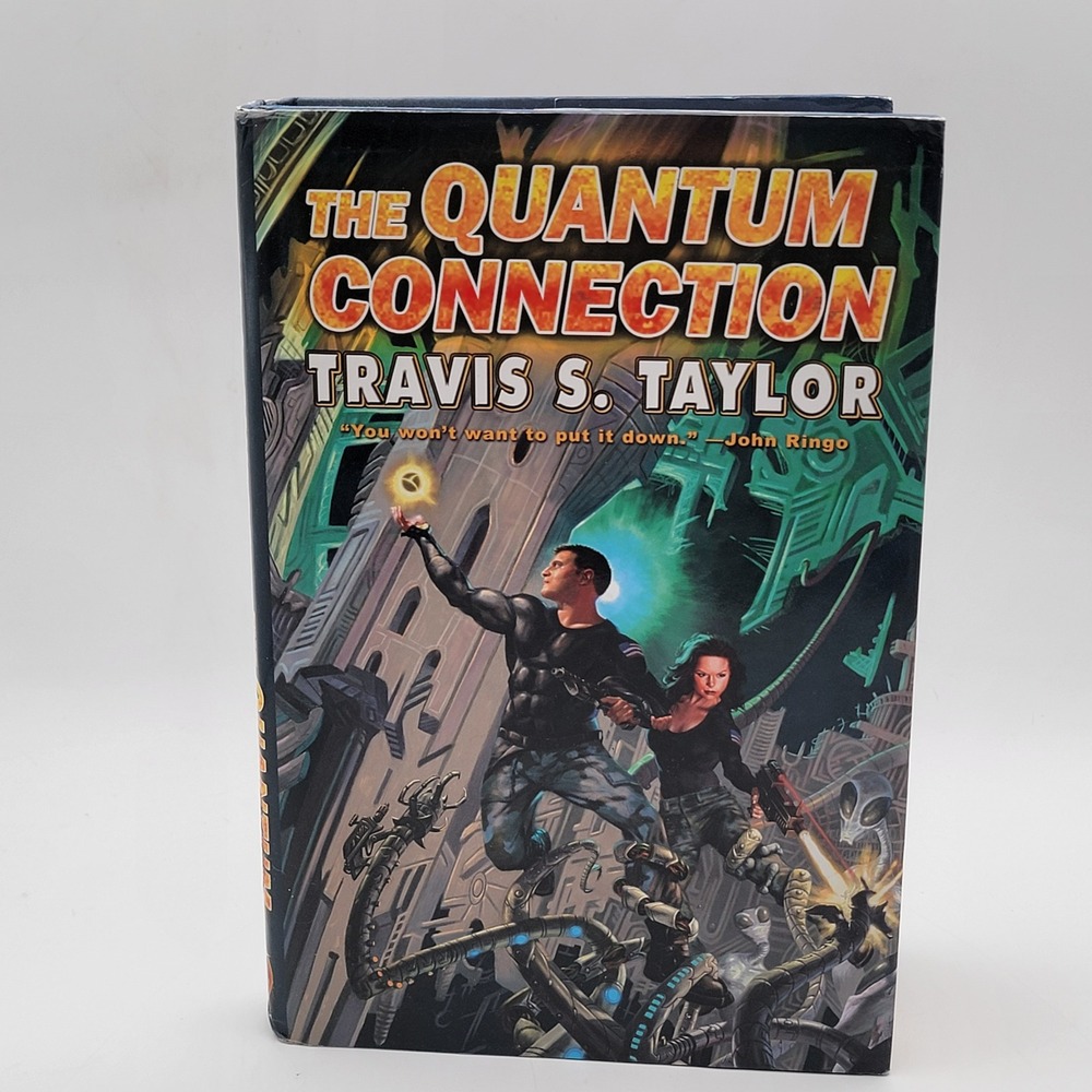 Travis S. Taylor The Quantum Connection Hardcover First Printing Sci-Fi Good